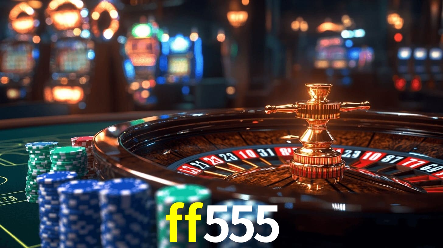 ff555 - Cassino Oficial Exclusivo - ff555.com