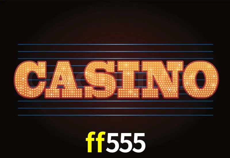 Recursos de Bônus ff555
